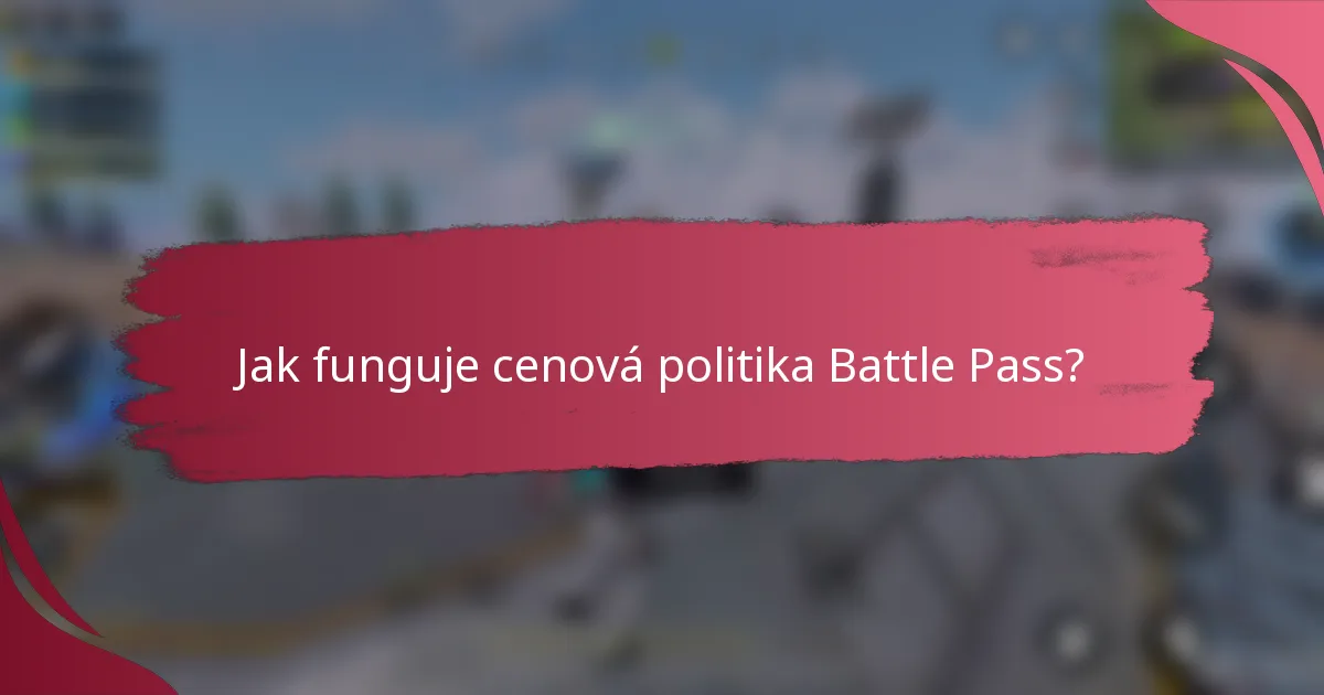 Jak funguje cenová politika Battle Pass?
