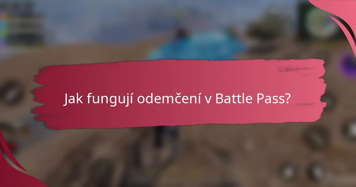 Jak fungují odemčení v Battle Pass?
