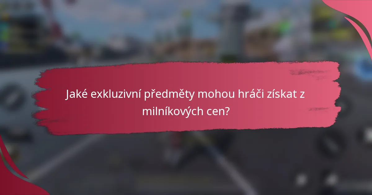 Jaké exkluzivní předměty mohou hráči získat z milníkových cen?